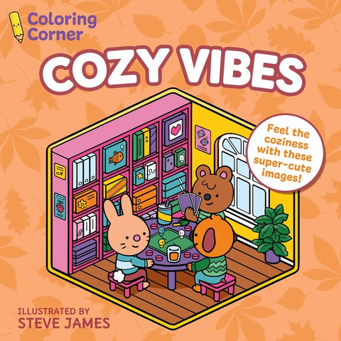 Coloring Corner: Cozy Vibes by James, Steve