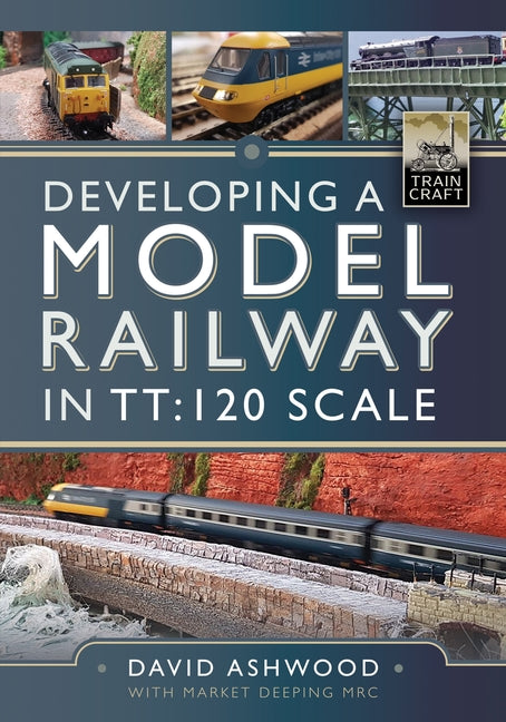 Developing a Model Railway in Tt:120 Scale