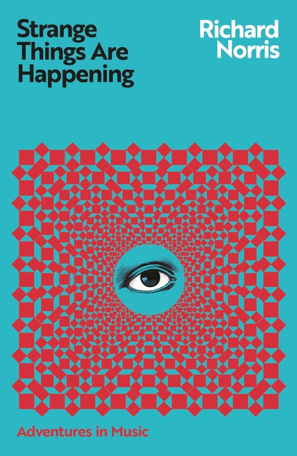 Strange Things Are Happening by Norris, Richard