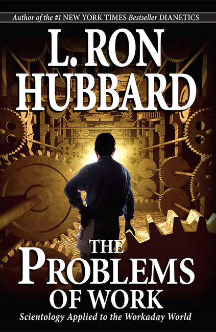 The Problems of Work: Scientology Applied to the Workaday World