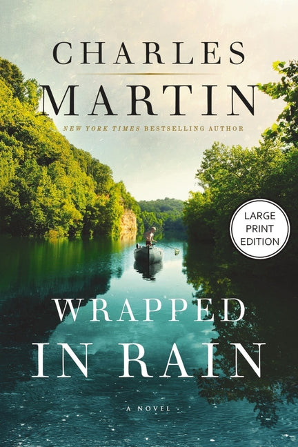 Wrapped in Rain: A Hopeful Southern Novel (HarperCollins Large Print) by Martin, Charles