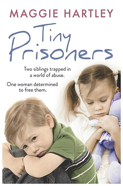 Tiny Prisoners: Two Siblings Trapped in a World of Abuse. One Woman Determined to Free Them