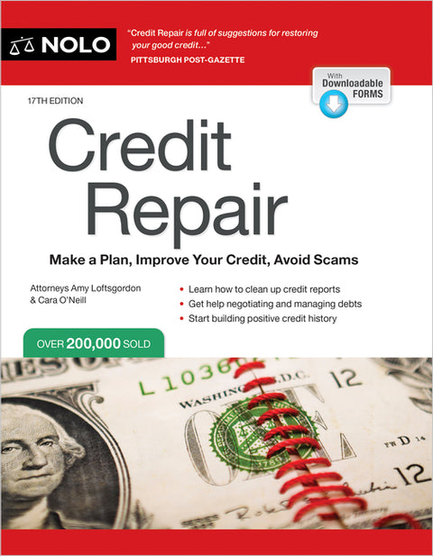 Credit Repair: Make a Plan, Improve Your Credit, Avoid Scams by Loftsgordon, Amy