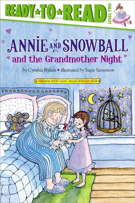 Annie and Snowball and the Grandmother Night: Ready-To-Read Level 2