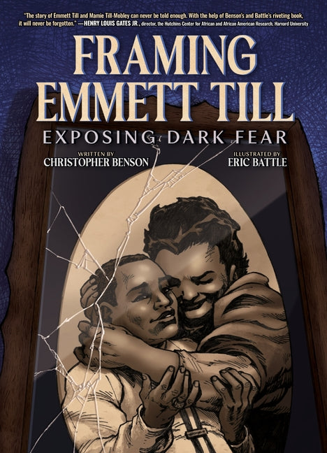 Framing Emmett Till: Exposing Dark Fear by Benson, Christopher