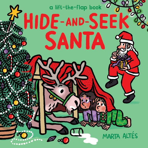 Hide-And-Seek Santa: A Lift-The-Flap Book