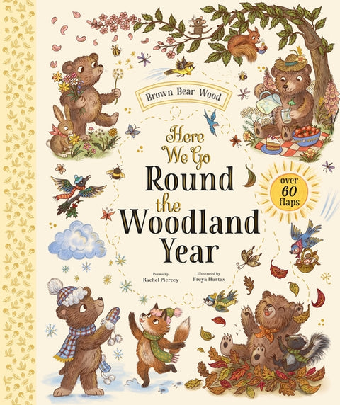Here We Go Round the Woodland Year: Over 60 Flaps by Piercey, Rachel