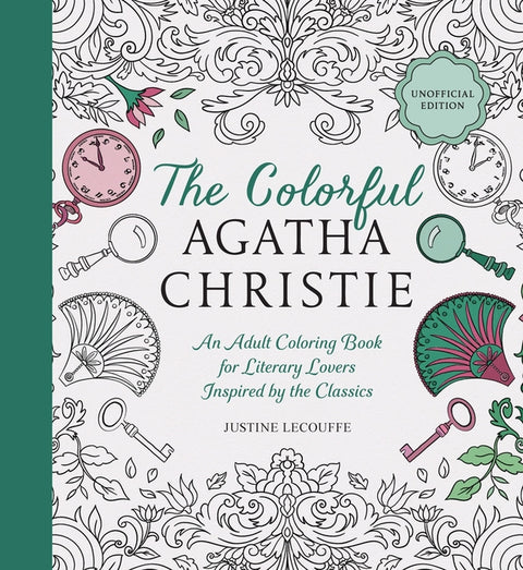 The Colorful Agatha Christie: An Adult Coloring Book for Literary Lovers Inspired by the Classics by Lecouffe, Justine