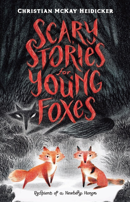 Scary Stories for Young Foxes
