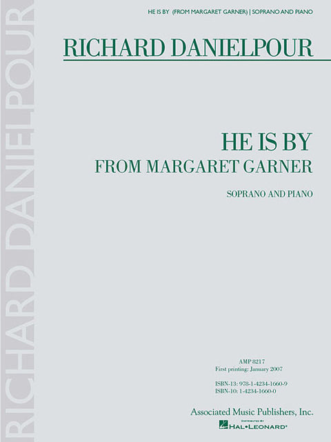 He Is by from Margaret Garner: Soprano and Piano by Danielpour, Richard