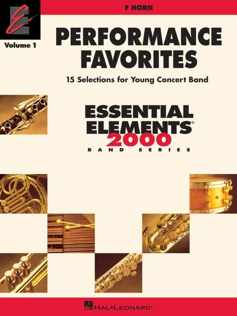 Performance Favorites, Vol. 1 - F Horn: Correlates with Book 2 of Essential Elements for Band