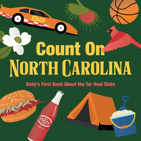 Count on North Carolina: Baby's First Book about the Tar Heel State by Larue, Nicole