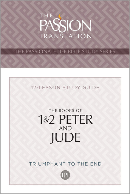 Tpt the Books of 1 & 2 Peter and Jude: 12-Lesson Study Guide