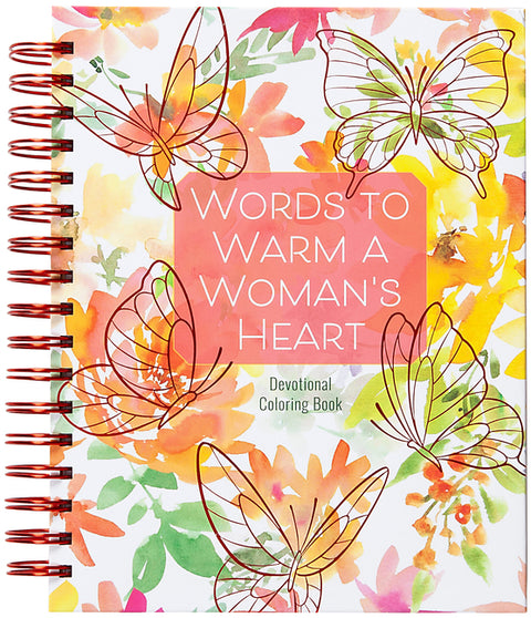 Words to Warm a Woman's Heart: Devotional Coloring Book