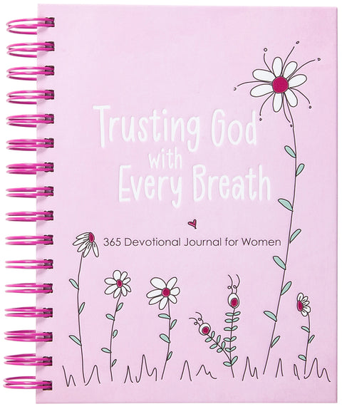 Trusting God with Every Breath: 365 Devotional Journal for Women