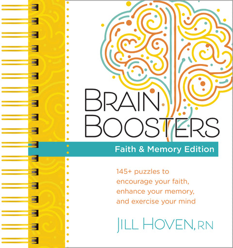 Brain Boosters - Faith & Memory Edition: 145+ Puzzles to Encourage Your Faith, Enhance Your Memory, and Exercise Your Mind by Hoven, Jill