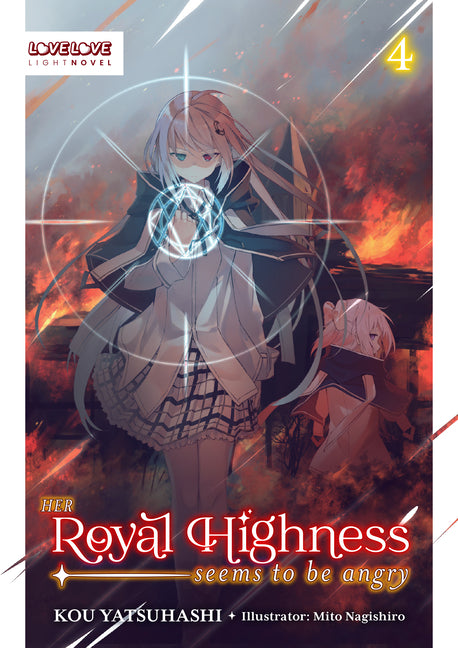Her Royal Highness Seems to Be Angry, Volume 4 (Light Novel) by Yatsuhashi, Kou