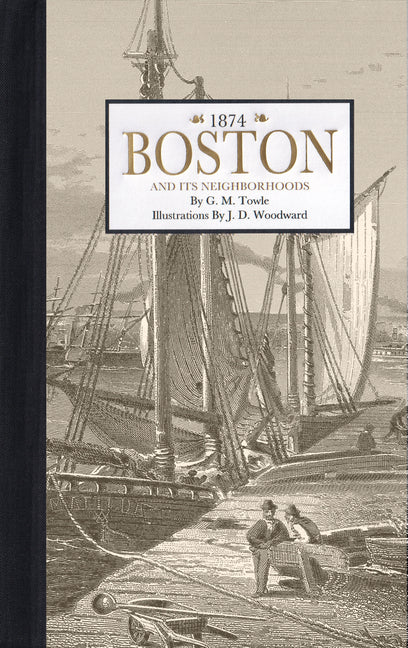 Boston, and Its Neighborhoods by Woodward, J.