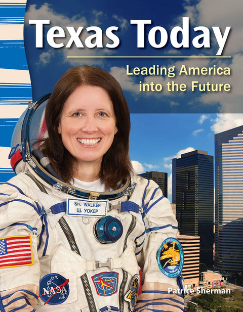Texas Today: Leading America Into the Future by Isecke, Harriet