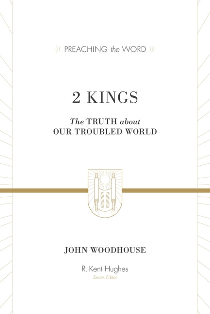 2 Kings: The Truth about Our Troubled World