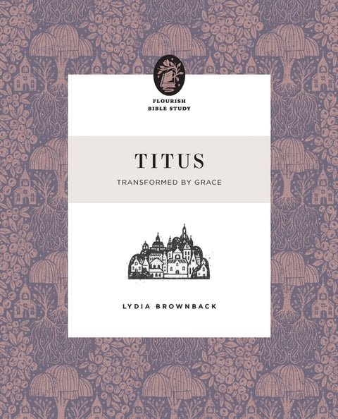 Titus: Transformed by Grace