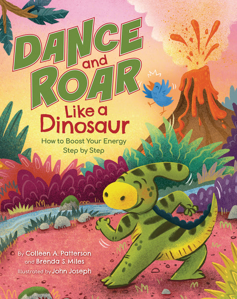 Dance and Roar Like a Dinosaur: How to Boost Your Energy Step by Step