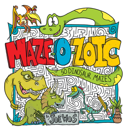 Maze-O-Zoic: 50 Dinosaur Mazes by Wos, Joe