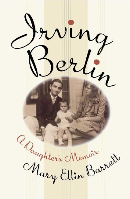 Irving Berlin: A Daughter's Memoir