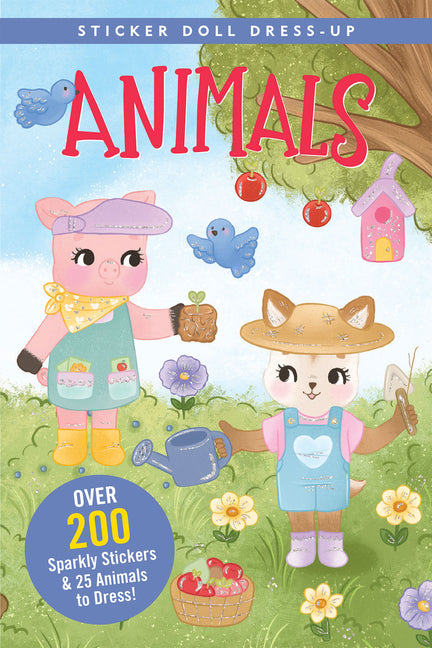 Animals Sticker Doll Dress-Up Book (Over 200 Sparkly Stickers & 25 Animals to Dress!)