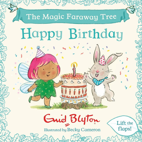 The Magic Faraway Tree: Happy Birthday: A Lift-The-Flap Story