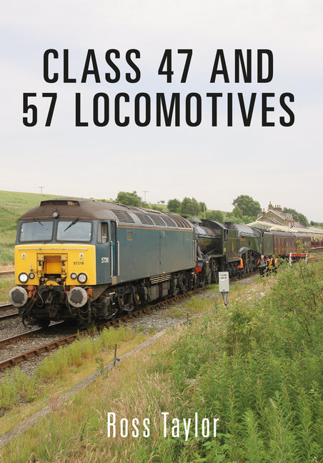 Class 47 and 57 Locomotives by Taylor, Ross