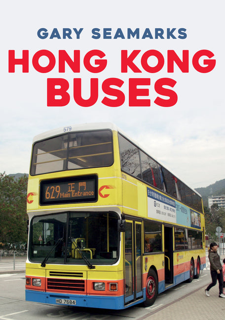 Hong Kong Buses by Seamarks, Gary