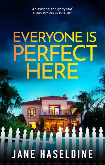 Everyone Is Perfect Here by Haseldine, Jane