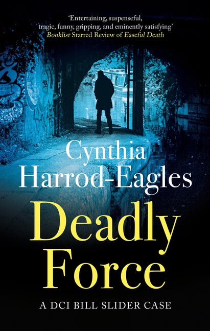 Deadly Force by Harrod-Eagles, Cynthia