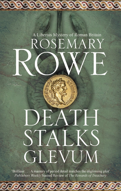 Death Stalks Glevum by Rowe, Rosemary