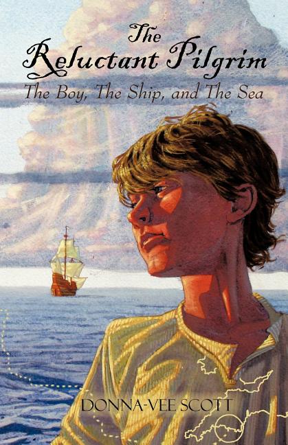 The Reluctant Pilgrim: The Boy, the Ship, and the Sea