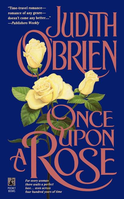 Once Upon a Rose by O'Brien, Judith