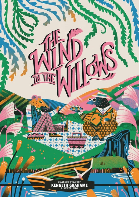 Classic Starts(r) the Wind in the Willows