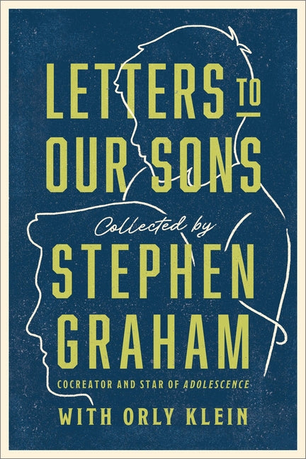Letters to Our Sons by Graham, Stephen
