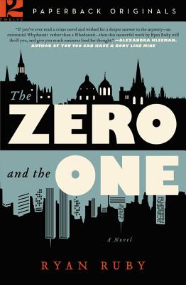 The Zero and the One by Ruby, Ryan