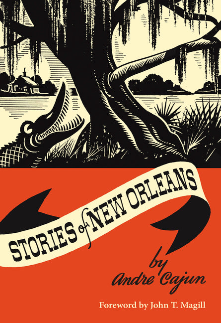 Stories of New Orleans by Cajun, Andre