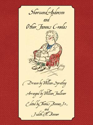 Sherwood Anderson and Other Famous Creoles by Spratling, William