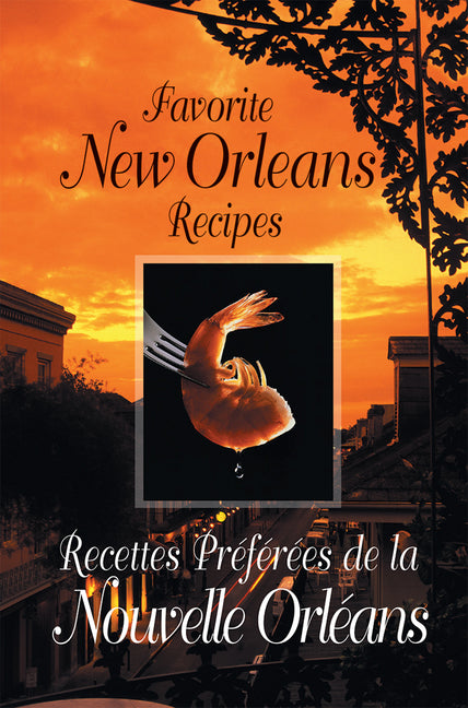 Favorite New Orleans Recipes - Bilingual English and French