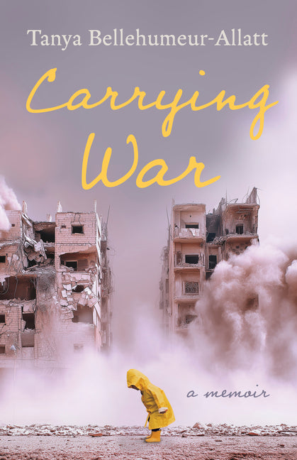 Carrying War: A Memoir