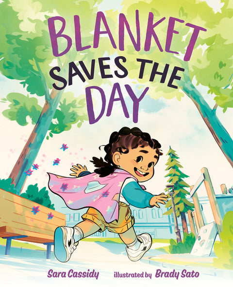 Blanket Saves the Day by Cassidy, Sara