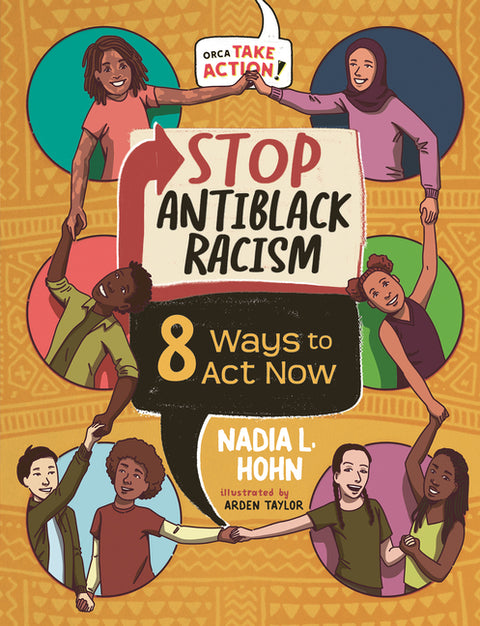 Stop Antiblack Racism: 8 Ways to ACT Now by Hohn, Nadia L.
