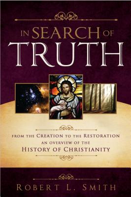 In Search of Truth by Smith, Robert