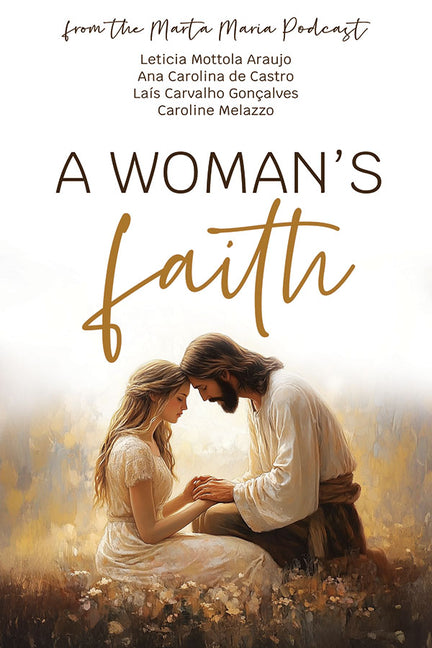 Women of Faith by Dalanhese, Ana Carolina