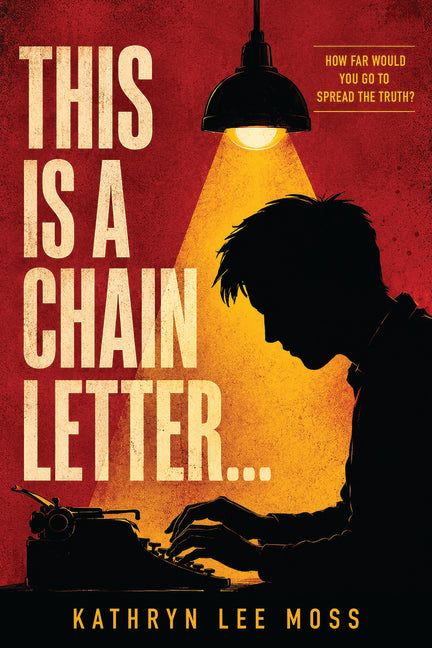 This Is a Chain Letter by Moss, Kathryn Lee