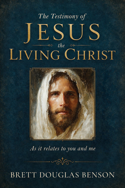 The Testimony of Jesus the Living Christ